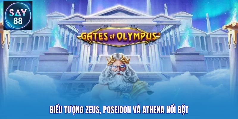 Biểu tượng Zeus, Poseidon và Athena nổi bật