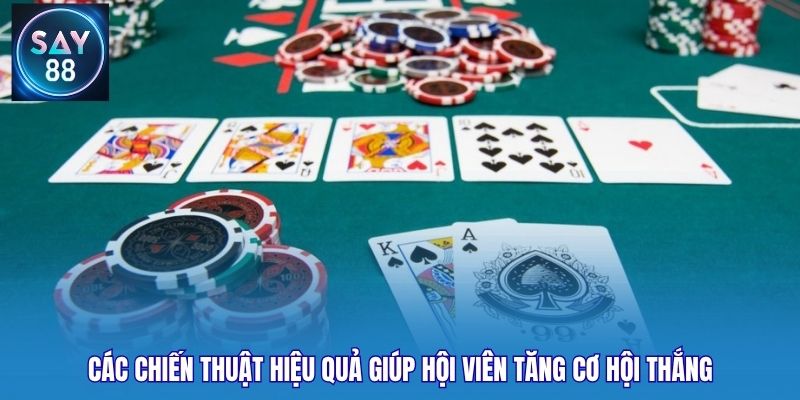 Các chiến thuật hiệu quả giúp hội viên tăng cơ hội thắng