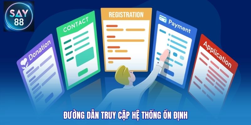 Đường dẫn truy cập hệ thống ổn định
