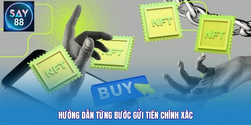 Hướng dẫn từng bước gửi tiền chính xác