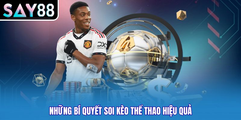 Những bí quyết soi kèo thể thao hiệu quả