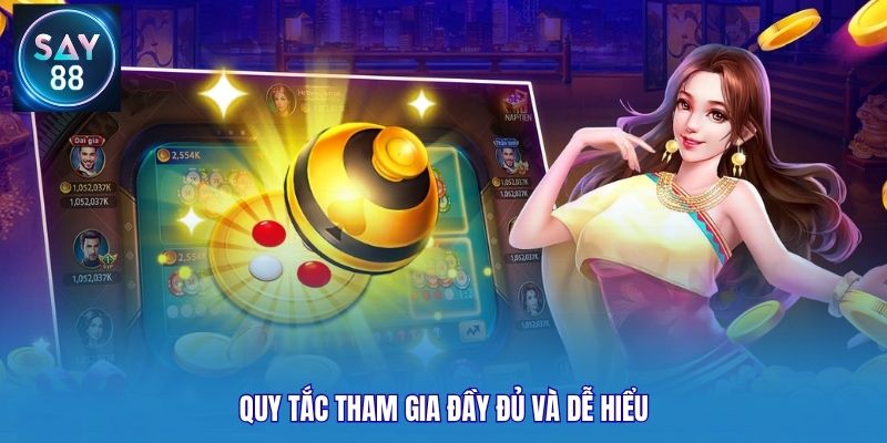 Quy tắc tham gia đầy đủ và dễ hiểu